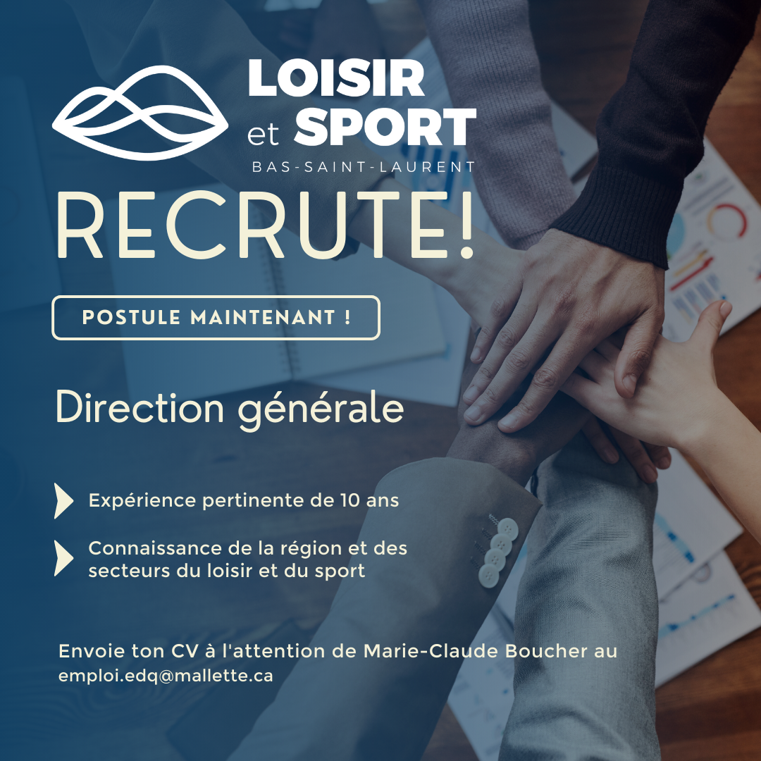 Loisir et Sport BSL recrute! Direction générale